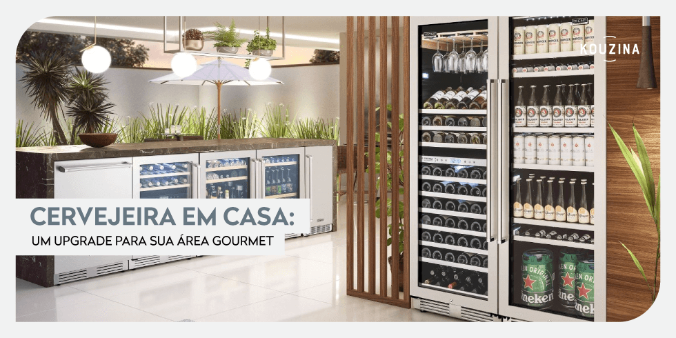 Cervejeira em Casa: Um Upgrade Para Sua Área Gourmet