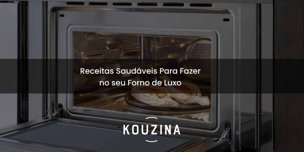 Receitas Saudáveis Para Fazer no seu Forno de Luxo