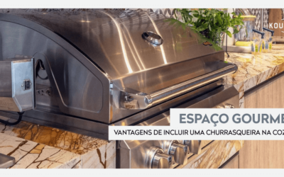 Espaço Gourmet: Vantagens de Incluir uma Churrasqueira na Cozinha